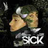 SICK (feat. Dez Hamilton) - Single album lyrics, reviews, download