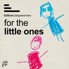 For the little ones (Instrumentals) by Edition Liebgewonnen album reviews, ratings, credits