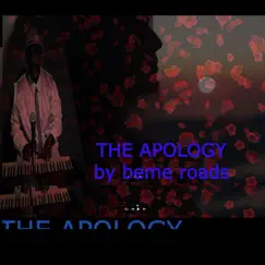 THE APOLOGY - Single by Beme Roads album reviews, ratings, credits