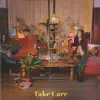 Take Care - Single album lyrics, reviews, download