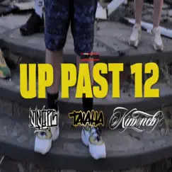 Up Past 12 (feat. Kimence & Taiaha) - Single by Mnops album reviews, ratings, credits
