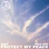 Protect My Peace - Single album lyrics, reviews, download