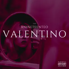 Valentino - Single by Xnineteenteo album reviews, ratings, credits