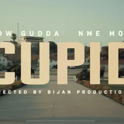 CUPID (feat. Show Gudda) - Single by NME Mossy album reviews, ratings, credits