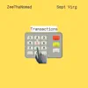 Transactions (feat. Sept.Virg) - Single album lyrics, reviews, download