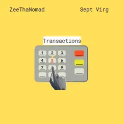 Transactions (feat. Sept.Virg) - Single by ZeeThaNomad album reviews, ratings, credits