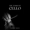 The Darkest Cello album lyrics, reviews, download