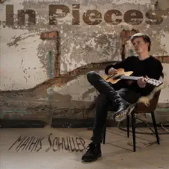 In Pieces by Mathis Schuller album reviews, ratings, credits