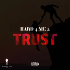 Hard For Me To Trust Song Lyrics