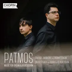 Patmos. Music for Organ & Percussion by Chopin University Press, Milosz Pękala & Bartosz Jakubczak album reviews, ratings, credits