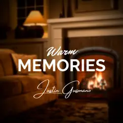 Warm Memories - Single by Justin Gusmano album reviews, ratings, credits