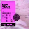 Say Yeah - Single album lyrics, reviews, download