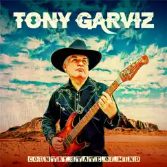 Country State of Mind - EP by Tony Garviz album reviews, ratings, credits