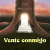 Vente Conmigo (feat. Maje Beelai) - Single album lyrics, reviews, download