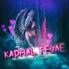 Kadhal Peyae (feat. Guhan) - Single album lyrics, reviews, download