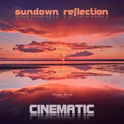 Sundown Reflection (Lazy Beach Cut) - Single by Cinematic album reviews, ratings, credits