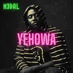 Yehowa - Single by M3dal album reviews, ratings, credits