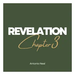 Revelation Chapter 3 - Single by Antonio Neal album reviews, ratings, credits