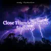 Close Thunder Cracks for Sleep album lyrics, reviews, download