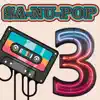 Sa-Nu-Pop 3 - EP album lyrics, reviews, download