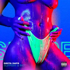Slippery & Wet - Single by Dexta Daps album reviews, ratings, credits