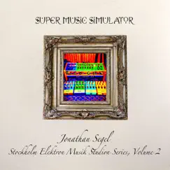 Super Music Simulator by Jonathan Segel album reviews, ratings, credits