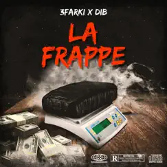 La Frappe (feat. DIB) Song Lyrics