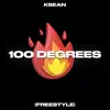 100 Degrees (Freestyle) - Single album lyrics, reviews, download