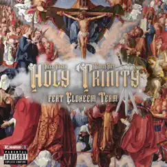 Holy Trinity (feat. Eloheem Team) - Single by Hell Razah & RoadsArt album reviews, ratings, credits
