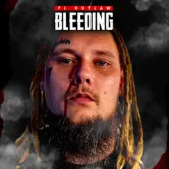 Bleeding - Single by FJ Outlaw album reviews, ratings, credits