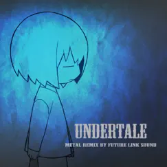 Undertale (Metal Remix) Song Lyrics