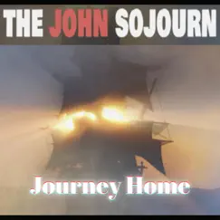 Journey Home - Single by The John Sojourn album reviews, ratings, credits