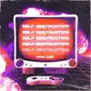 Self Destruction - Single album lyrics, reviews, download