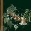 A First Memory - Single album lyrics, reviews, download