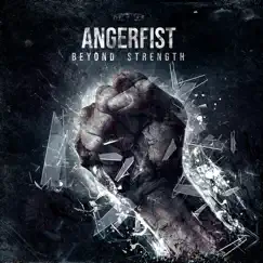 Beyond Strength (Extended Mix) - Single by Angerfist album reviews, ratings, credits