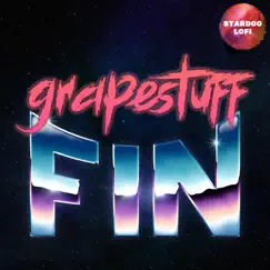 Fin - Single by Stardog Lofi & Grapestuff album reviews, ratings, credits