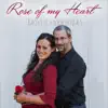 Rose of My Heart album lyrics, reviews, download