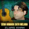 Sena Hamara Sath Melana - Single album lyrics, reviews, download