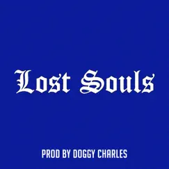 Lost Souls - Single by Doggy Charles album reviews, ratings, credits