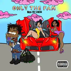 Only the Fam by Rich Da Vinchi album reviews, ratings, credits