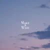 Make a wish - Single album lyrics, reviews, download