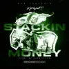 Stackin Money - Single album lyrics, reviews, download