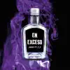 En Exceso (feat. JS ZNM) - Single album lyrics, reviews, download