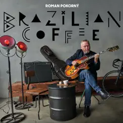 Brazilian Coffee by Roman Pokorný album reviews, ratings, credits