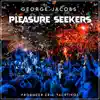 Pleasure Seekers - Single album lyrics, reviews, download