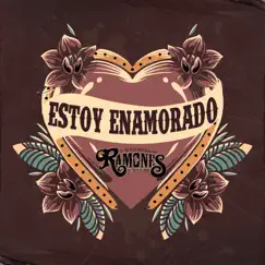 Estoy Enamorado - Single by Los Ramones De Nuevo Leon album reviews, ratings, credits
