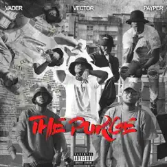 The Purge (feat. Vader The Wild Card & Payper Corleone) - Single by Vector album reviews, ratings, credits