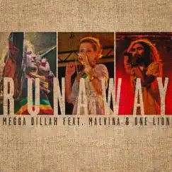 Runaway (feat. One Lion & Malvina) - Single by Megga Dillah album reviews, ratings, credits