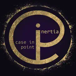 Inertia - EP by Case In Point album reviews, ratings, credits