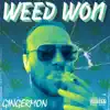 Weed Won - Single album lyrics, reviews, download